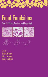 Title: Food Emulsions / Edition 4, Author: Stig Friberg