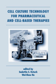 Title: Cell Culture Technology for Pharmaceutical and Cell-Based Therapies / Edition 1, Author: Sadettin Ozturk