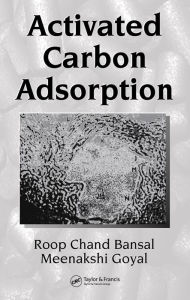 Title: Activated Carbon Adsorption / Edition 1, Author: Roop Chand Bansal