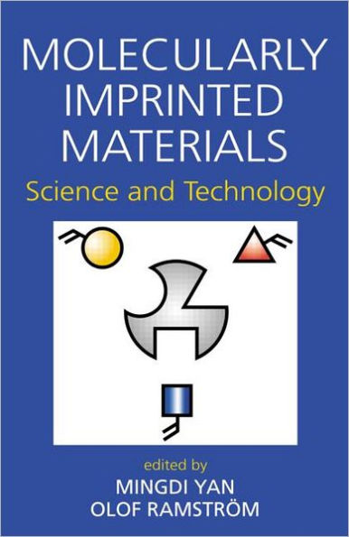 Molecularly Imprinted Materials: Science and Technology / Edition 1