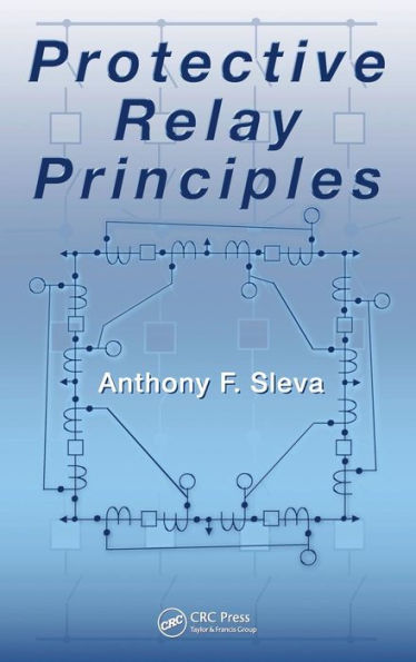 Protective Relay Principles / Edition 1