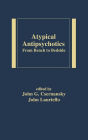 Atypical Antipsychotics: From Bench to Bedside