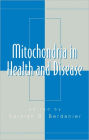 Mitochondria in Health and Disease / Edition 1