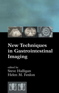 Title: New Techniques in Gastrointestinal Imaging, Author: Steve Halligan