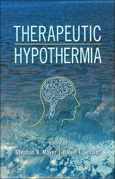 Therapeutic Hypothermia / Edition 1