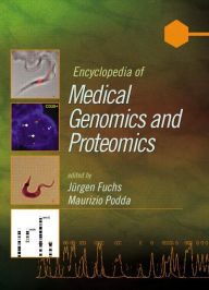 Title: Encyclopedia of Medical Genomics and Proteomics, 2 Volume Set / Edition 1, Author: Jürgen Fuchs