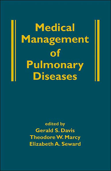 Medical Management of Pulmonary Diseases / Edition 1