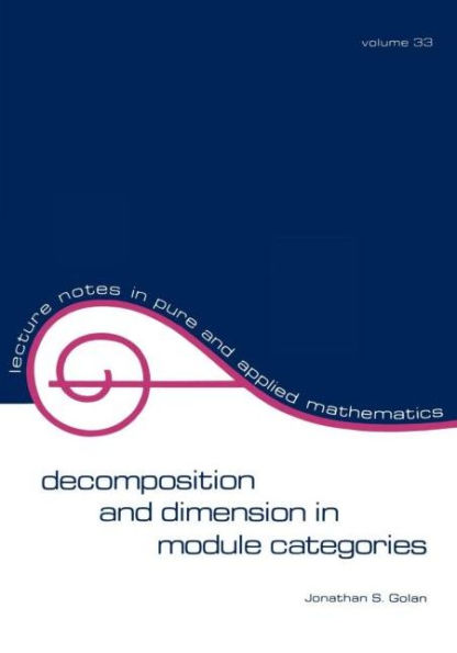 Decomposition and Dimension in Module Categories / Edition 1