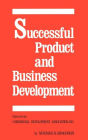 Successful Product and Business Development, First Edition / Edition 1