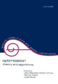 Title: Optimization: Theory and Algorithms / Edition 1, Author: Jean-Bapiste Hiriart-Urruty