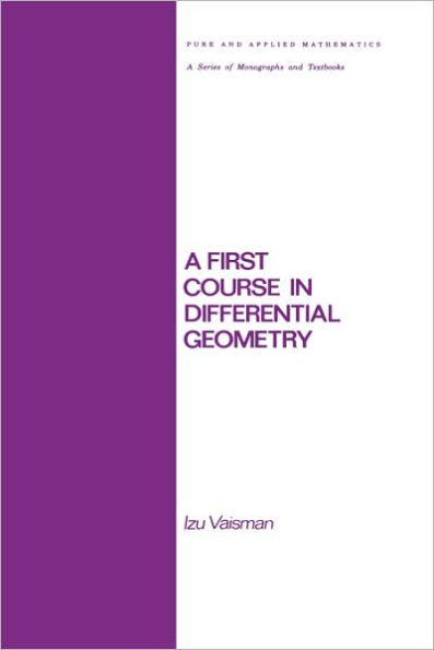 A First Course in Differential Geometry / Edition 1