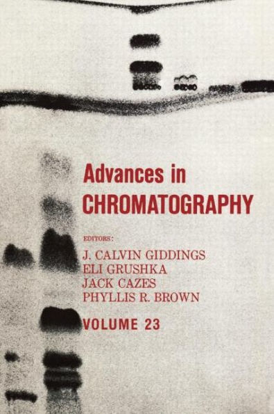 Advances in Chromatography: Volume 23 / Edition 1