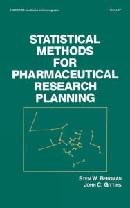Title: Statistical Methods for Pharmaceutical Research Planning / Edition 1, Author: S. W. Bergman
