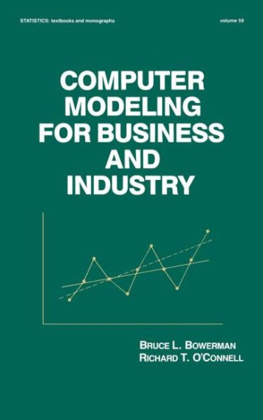 Computer Modeling for Business and Industry / Edition 1