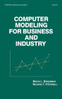 Computer Modeling for Business and Industry / Edition 1