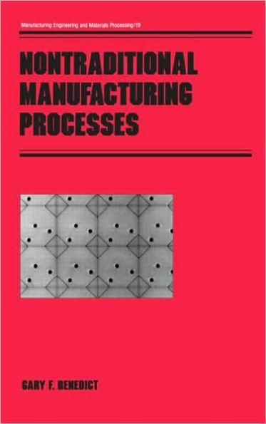 Nontraditional Manufacturing Processes / Edition 1