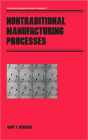 Nontraditional Manufacturing Processes / Edition 1