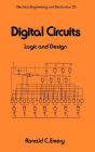 Digital Circuits: Logic and Design / Edition 1