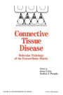 Connective Tissue Disease: Molecular Pathology of the Extracellular Matrix / Edition 1