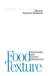 Title: Food Texture / Edition 1, Author: Howard R. Moskowitz