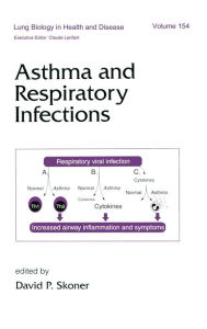 Title: Asthma and Respiratory Infections, Author: David P. Skoner