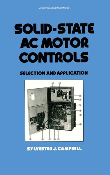 Solid-State AC Motor Controls: Selection and Application / Edition 1