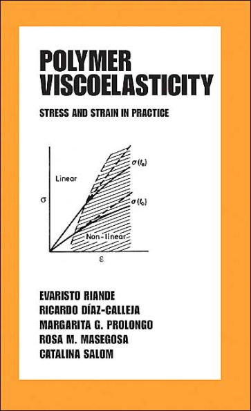 Polymer Viscoelasticity: Stress and Strain in Practice / Edition 1