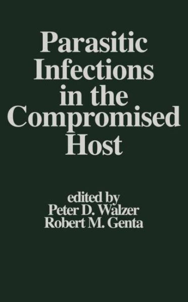 Parasitic Infections in the Compromised Host / Edition 1