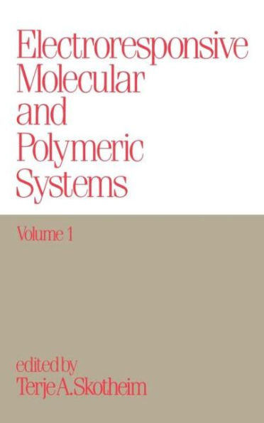 Electroresponsive Molecular and Polymeric Systems: Volume 1: / Edition 1