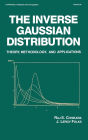 The Inverse Gaussian Distribution: Theory: Methodology, and Applications / Edition 1