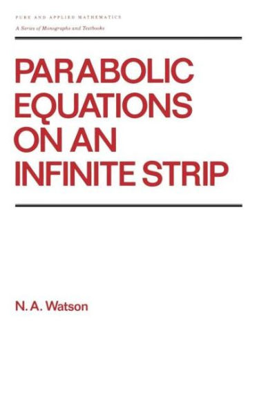 Parabolic Equations on an Infinite Strip / Edition 1