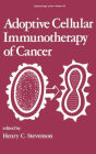 Adoptive Cellular Immunotherapy of Cancer / Edition 1