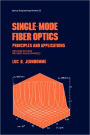 Single-Mode Fiber Optics: Prinicples and Applications, Second Edition, / Edition 2