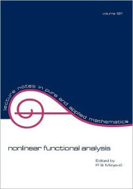 Title: Nonlinear Functional Analysis / Edition 1, Author: P. S. Milojevic