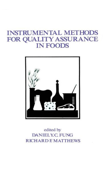 Instrumental Methods for Quality Assurance in Foods / Edition 1