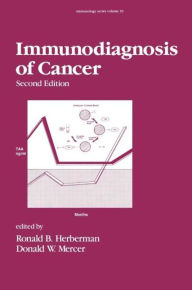 Title: Immunodiagnosis of Cancer / Edition 2, Author: Ronald E. Herberman