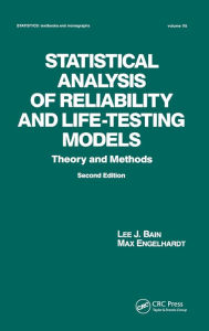 Title: Statistical Analysis of Reliability and Life-Testing Models: Theory and Methods, Second Edition, / Edition 2, Author: Lee Bain