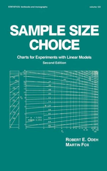 Sample Size Choice: Charts for Experiments with Linear Models, Second Edition / Edition 2
