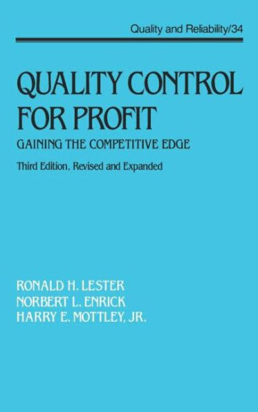 Quality Control for Profit: Gaining the Competitive Edge, Third Edition, / Edition 3