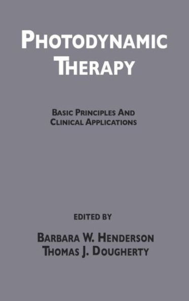 Photodynamic Therapy: Basic Principles and Clinical Applications / Edition 1