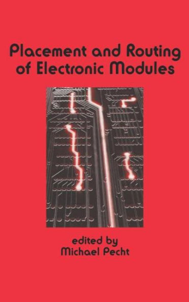 Placement and Routing of Electronic Modules / Edition 1