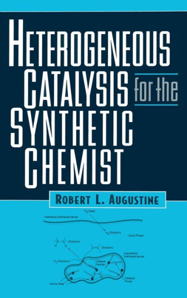 Heterogeneous Catalysis for the Synthetic Chemist / Edition 1