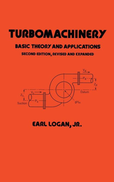 Turbomachinery: Basic Theory and Applications, Second Edition / Edition 2