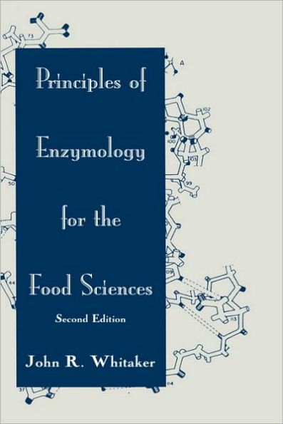 Principles of Enzymology for the Food Sciences / Edition 2