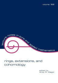 Title: Rings, Extensions, and Cohomology / Edition 1, Author: Andy R. Magid