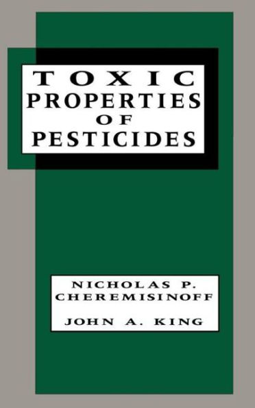 Toxic Properties of Pesticides / Edition 1