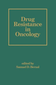 Title: Drug Resistance in Oncology / Edition 1, Author: S. Bernal