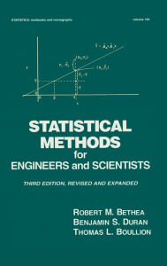 Title: Statistical Methods for Engineers and Scientists / Edition 3, Author: Robert M. Bethea