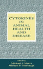 Cytokines in Animal Health and Disease / Edition 1