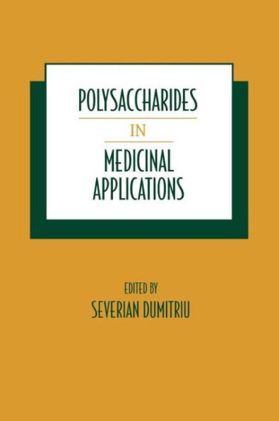 Polysaccharides in Medicinal Applications / Edition 1